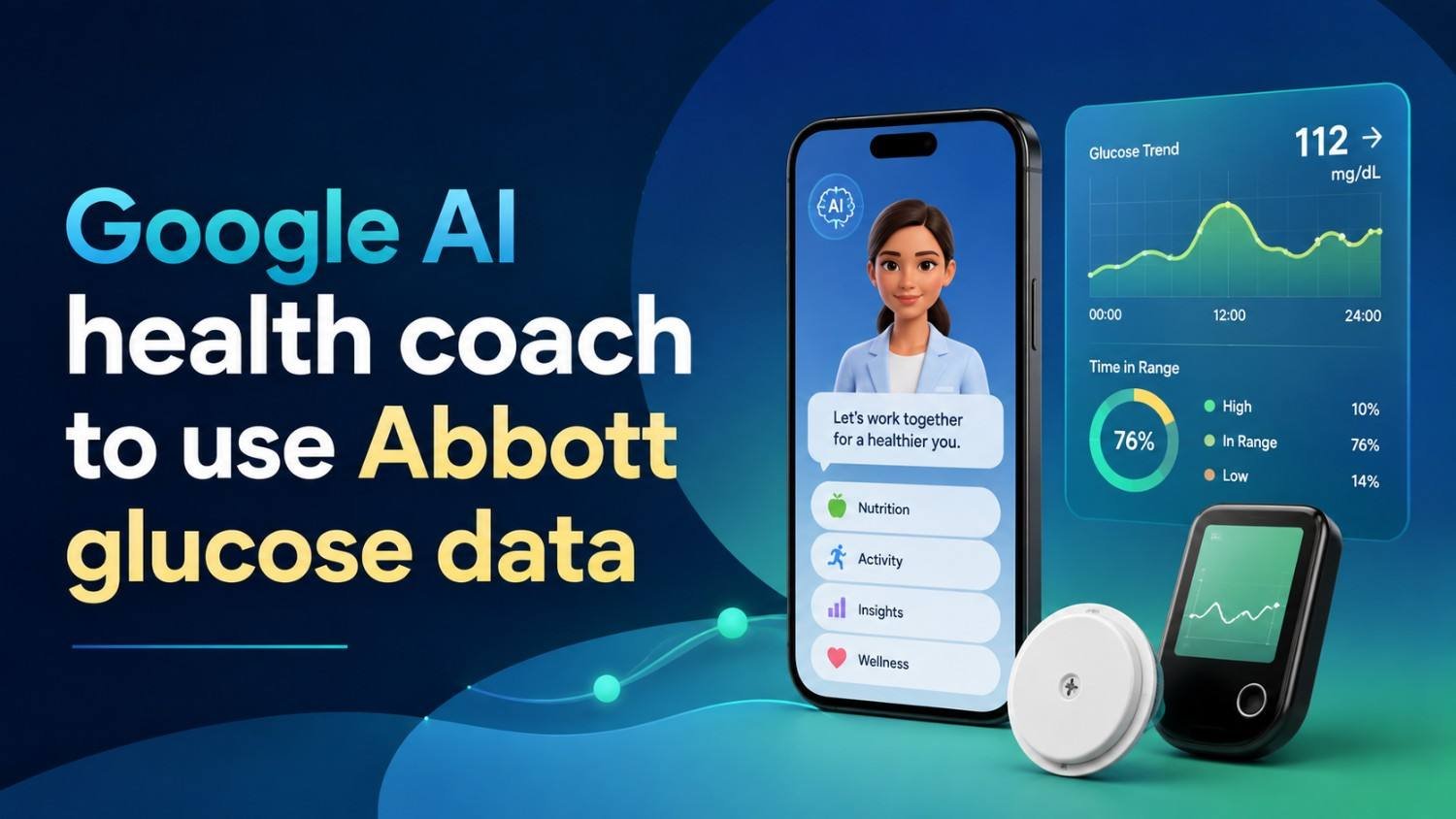 Google AI health coach to use Abbott glucose data